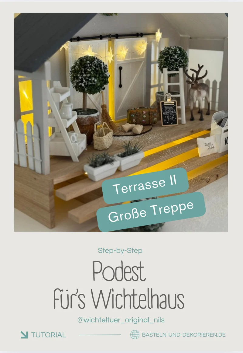 Downloadvorlage Anleitung Terrasse Wichtelhaus mit GROSSER TREPPE